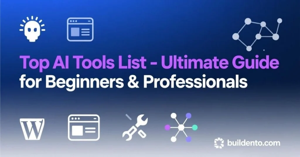 Top AI Tools List for 2026 – Ultimate Guide for Beginners & Professionals