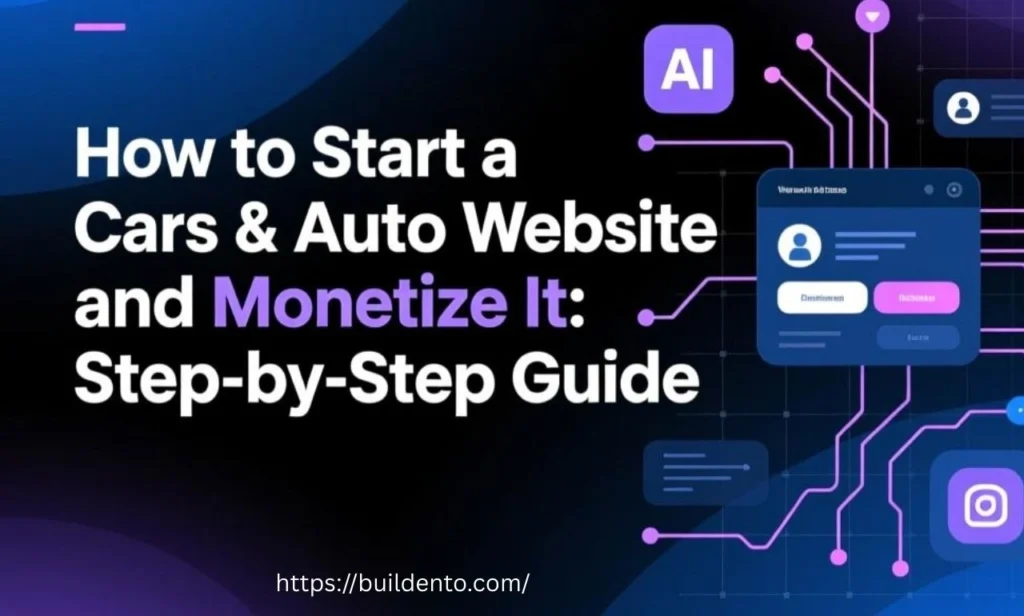 How to Start a Cars & Auto Website and Monetize It Step-by-Step Guide