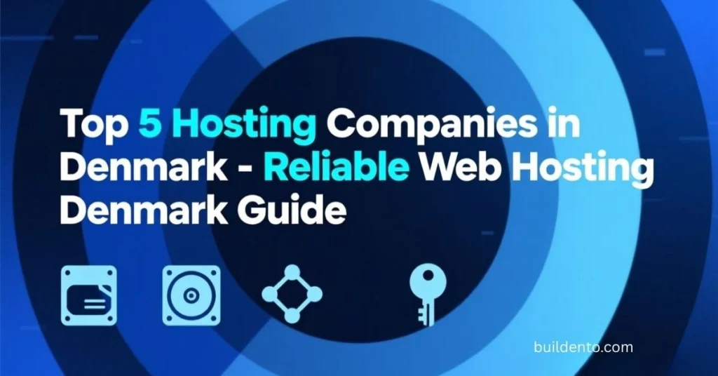Top 5 Hosting Companies in Denmark-Reliable Web Hosting Denmark GuideTop 5 Hosting Companies in Denmark-Reliable Web Hosting Denmark Guide