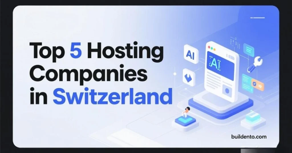 Top 5 Hosting Companies in Switzerland